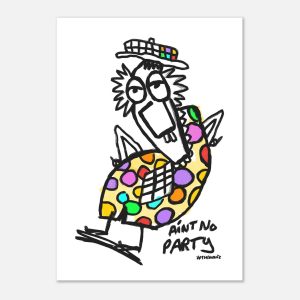 Ain't No Party print